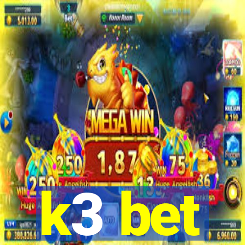 k3 bet