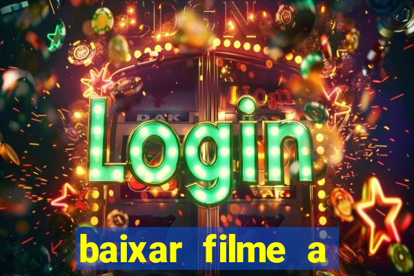 baixar filme a bela e a fera