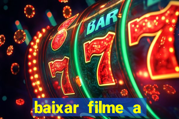 baixar filme a bela e a fera