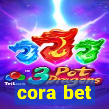 cora bet