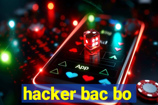 hacker bac bo