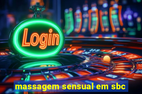 massagem sensual em sbc