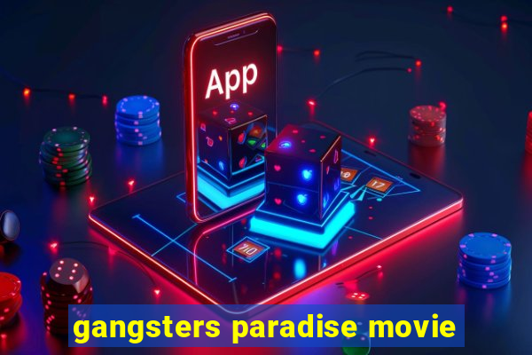 gangsters paradise movie