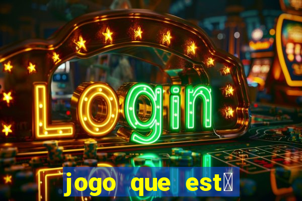 jogo que est谩 pagando agora