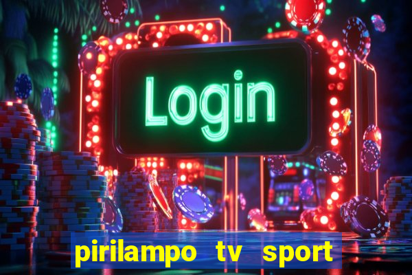 pirilampo tv sport tv 5