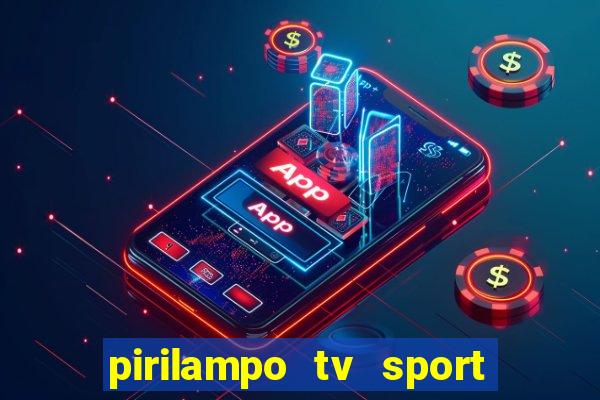 pirilampo tv sport tv 5