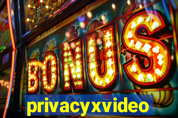 privacyxvideo