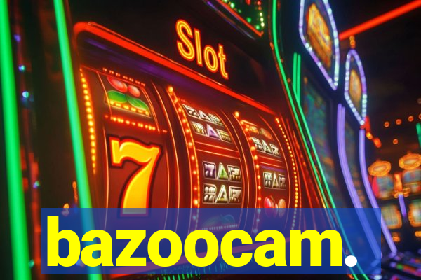 bazoocam.