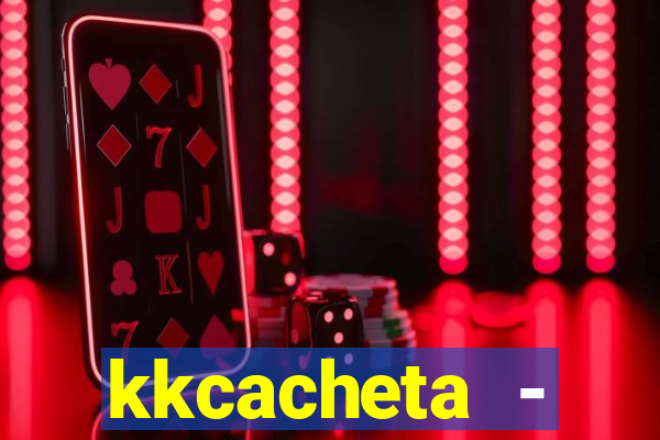 kkcacheta - cachet?o - truco