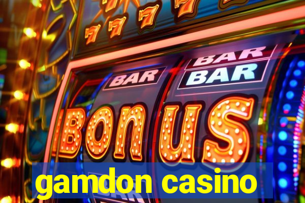 gamdon casino