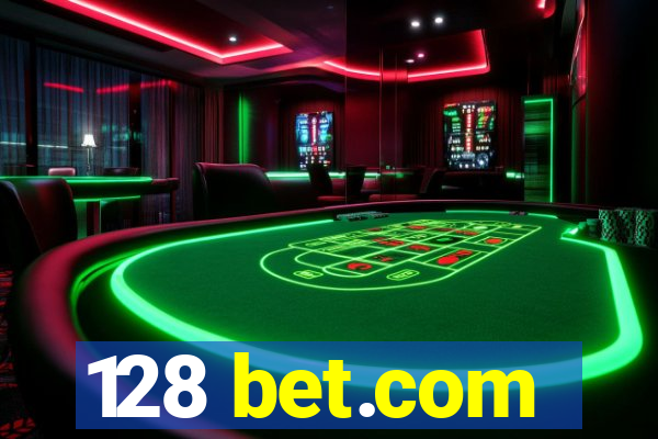 128 bet.com