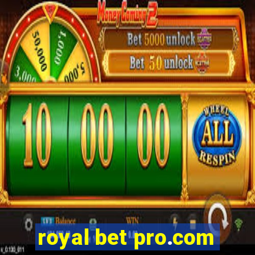 royal bet pro.com