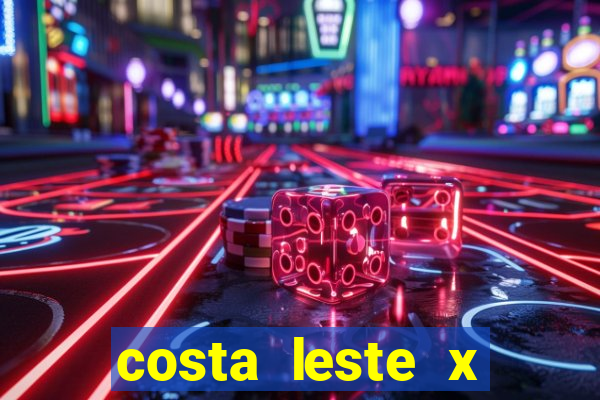 costa leste x costa oeste