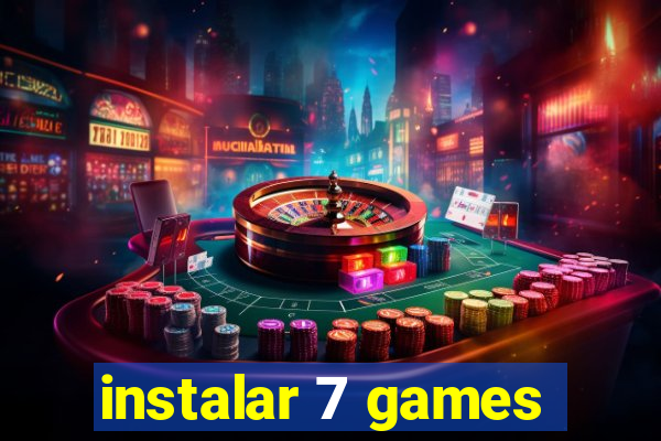 instalar 7 games