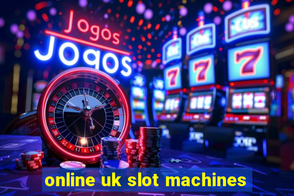 online uk slot machines