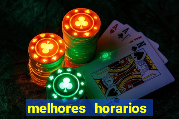 melhores horarios para jogar cassino