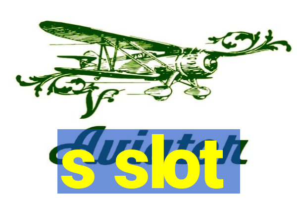 s slot