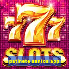 patinete santos app