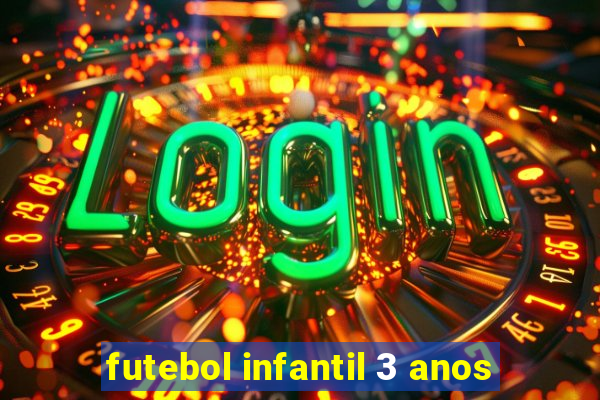 futebol infantil 3 anos