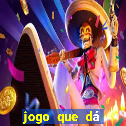 jogo que dá dinheiro sem depositar nada