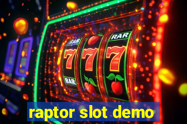 raptor slot demo