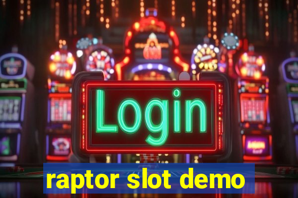 raptor slot demo