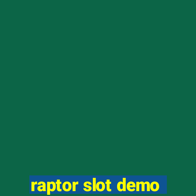 raptor slot demo