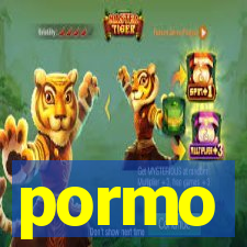 pormo