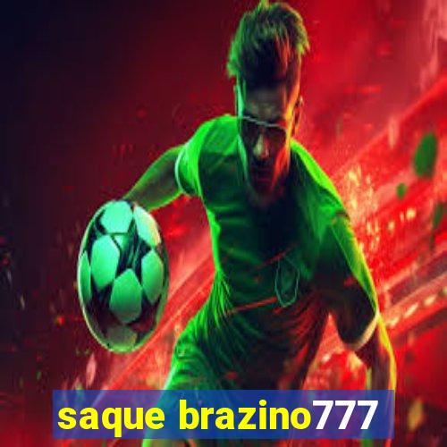 saque brazino777