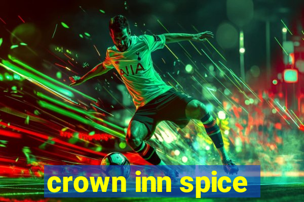 crown inn spice