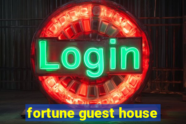 fortune guest house