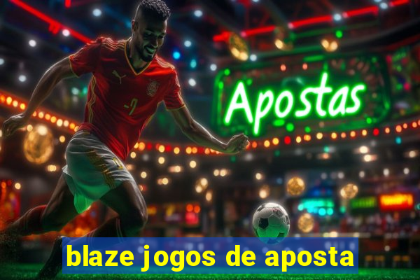 blaze jogos de aposta