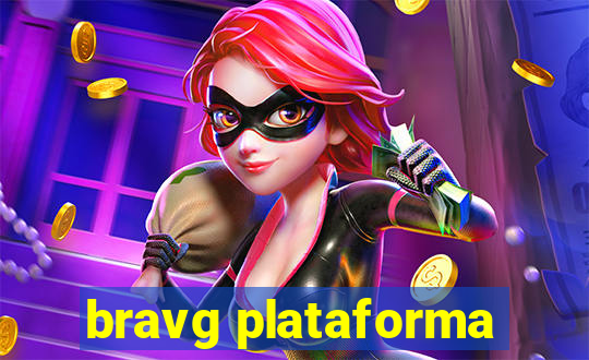 bravg plataforma