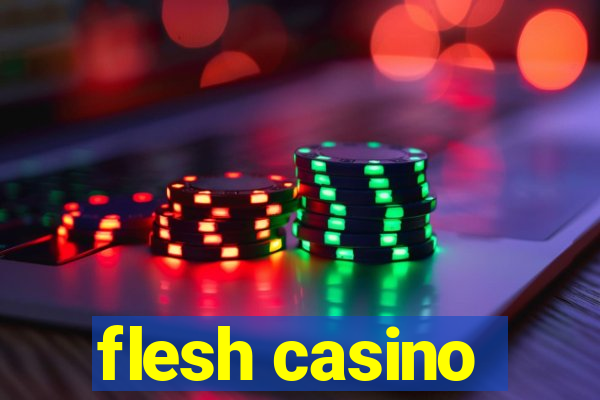 flesh casino