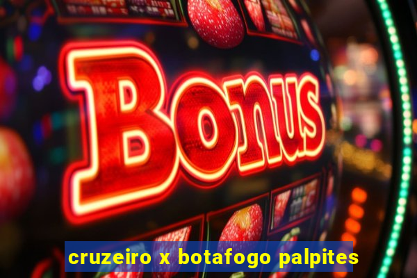 cruzeiro x botafogo palpites