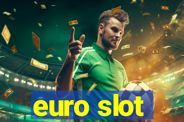 euro slot