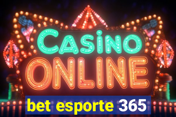 bet esporte 365