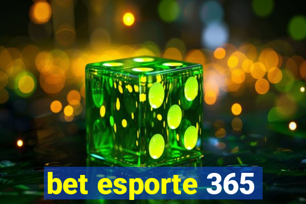 bet esporte 365