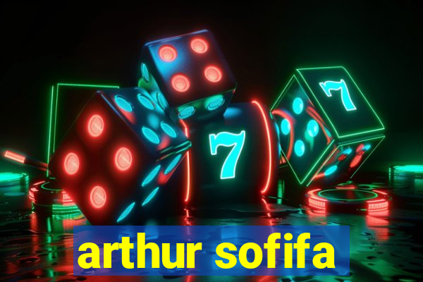 arthur sofifa