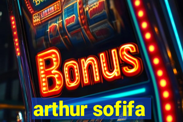 arthur sofifa