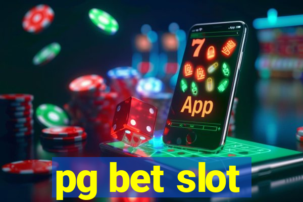 pg bet slot