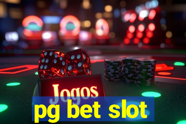 pg bet slot