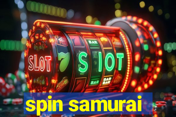 spin samurai