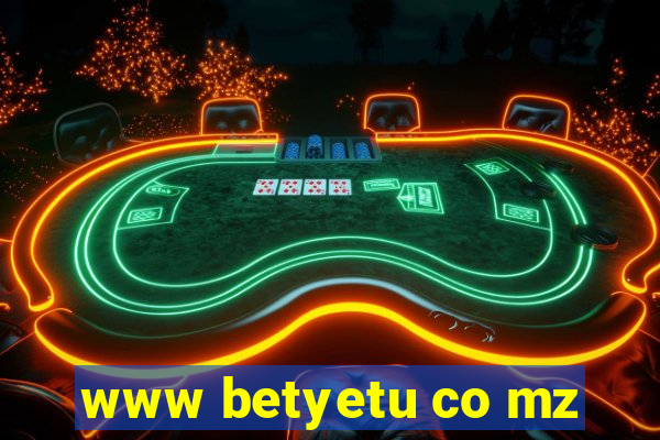 www betyetu co mz