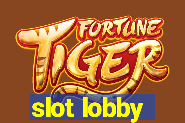 slot lobby