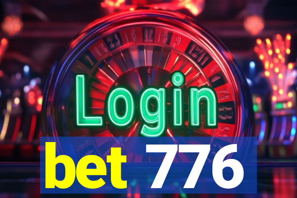 bet 776