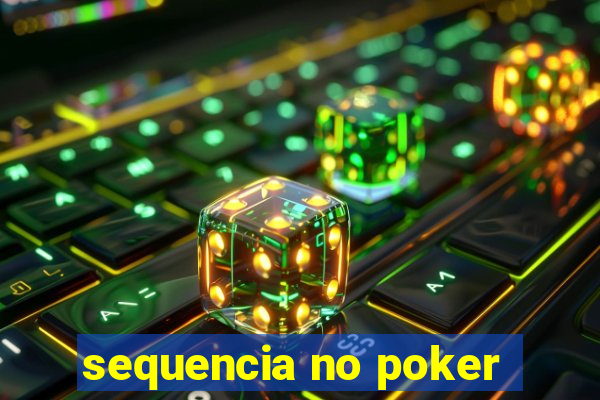 sequencia no poker