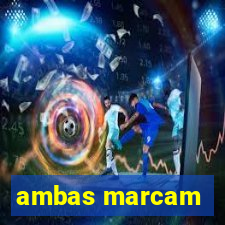 ambas marcam