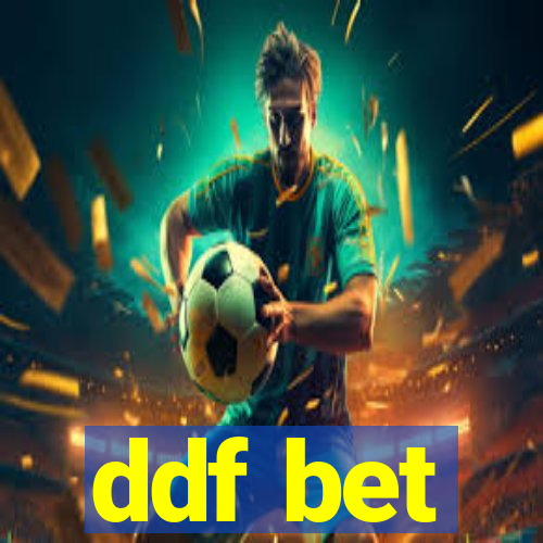 ddf bet