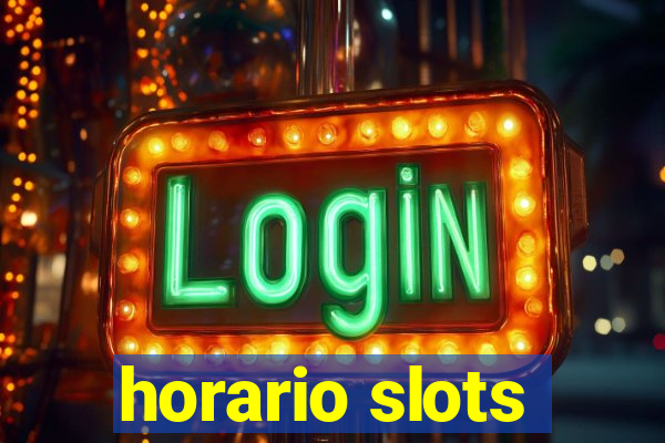 horario slots